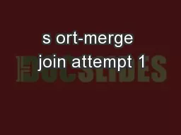 s ort-merge join attempt 1
