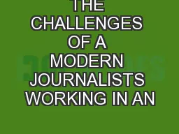 THE CHALLENGES OF A MODERN JOURNALISTS WORKING IN AN