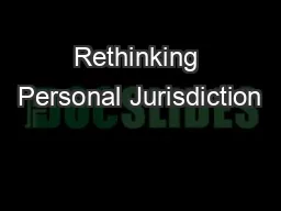 Rethinking Personal Jurisdiction