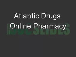 Atlantic Drugs Online Pharmacy