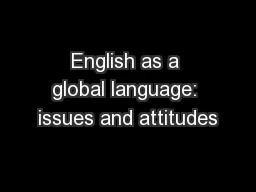 English as a global language: issues and attitudes
