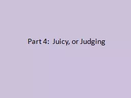 Part 4:  Juicy, or Judging