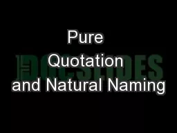 Pure Quotation and Natural Naming