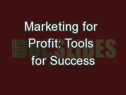 Marketing for Profit: Tools for Success
