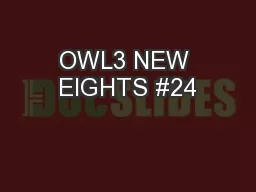 OWL3 NEW EIGHTS #24