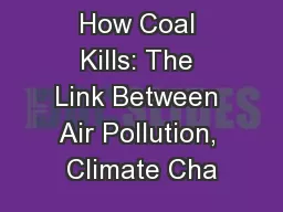 How Coal Kills: The Link Between Air Pollution, Climate Cha