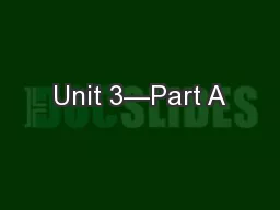 Unit 3—Part A