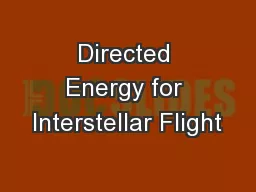 Directed Energy for Interstellar Flight