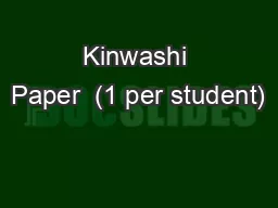 Kinwashi Paper  (1 per student)