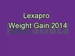Lexapro Weight Gain 2014