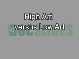 High Art versus Low Art