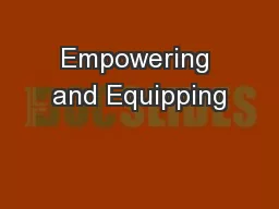 Empowering and Equipping