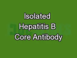 Isolated Hepatitis B Core Antibody