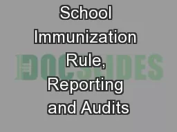 School Immunization Rule, Reporting and Audits