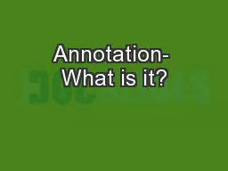 Annotation- What is it?