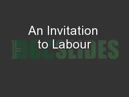An Invitation to Labour