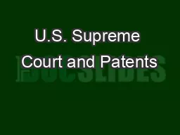 U.S. Supreme Court and Patents
