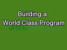 Building a World Class Program