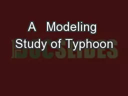 A   Modeling Study of Typhoon