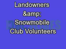 Landowners & Snowmobile Club Volunteers