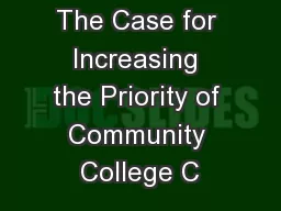 The Case for Increasing the Priority of Community College C