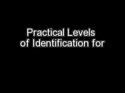 Practical Levels of Identification for