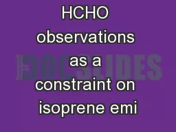 Using OMI HCHO observations as a constraint on isoprene emi