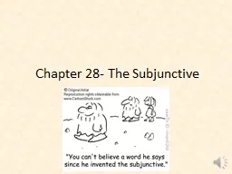 Chapter 28- The Subjunctive