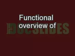 Functional overview of