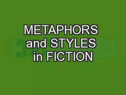 METAPHORS and STYLES in FICTION