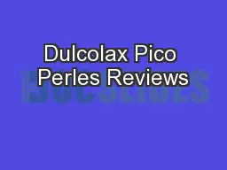 Dulcolax Pico Perles Reviews