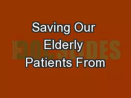 Saving Our Elderly Patients From