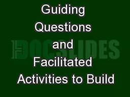Using Guiding Questions and Facilitated Activities to Build