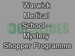 Warwick Medical School – Mystery Shopper Programme