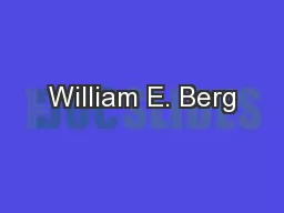 William E. Berg