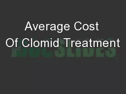 Average Cost Of Clomid Treatment