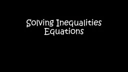 Solving Inequalities Equations