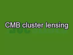 CMB cluster lensing