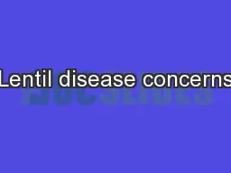 Lentil disease concerns