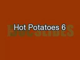 Hot Potatoes 6