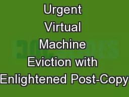 Urgent Virtual Machine Eviction with Enlightened Post-Copy
