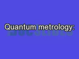 Quantum metrology: