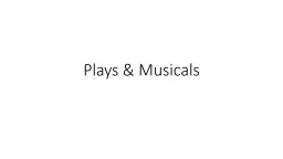 Plays, Musicals & Music