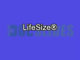 LifeSize®
