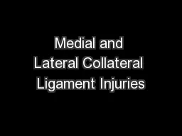 Medial and Lateral Collateral Ligament Injuries