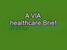 A VIA healthcare Brief