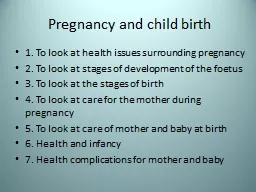 Pregnancy and child birth