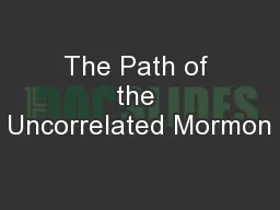 The Path of the Uncorrelated Mormon