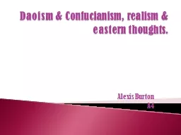 Daoism & Confucianism, realism & eastern thoughts.