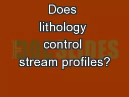 Does lithology control stream profiles?